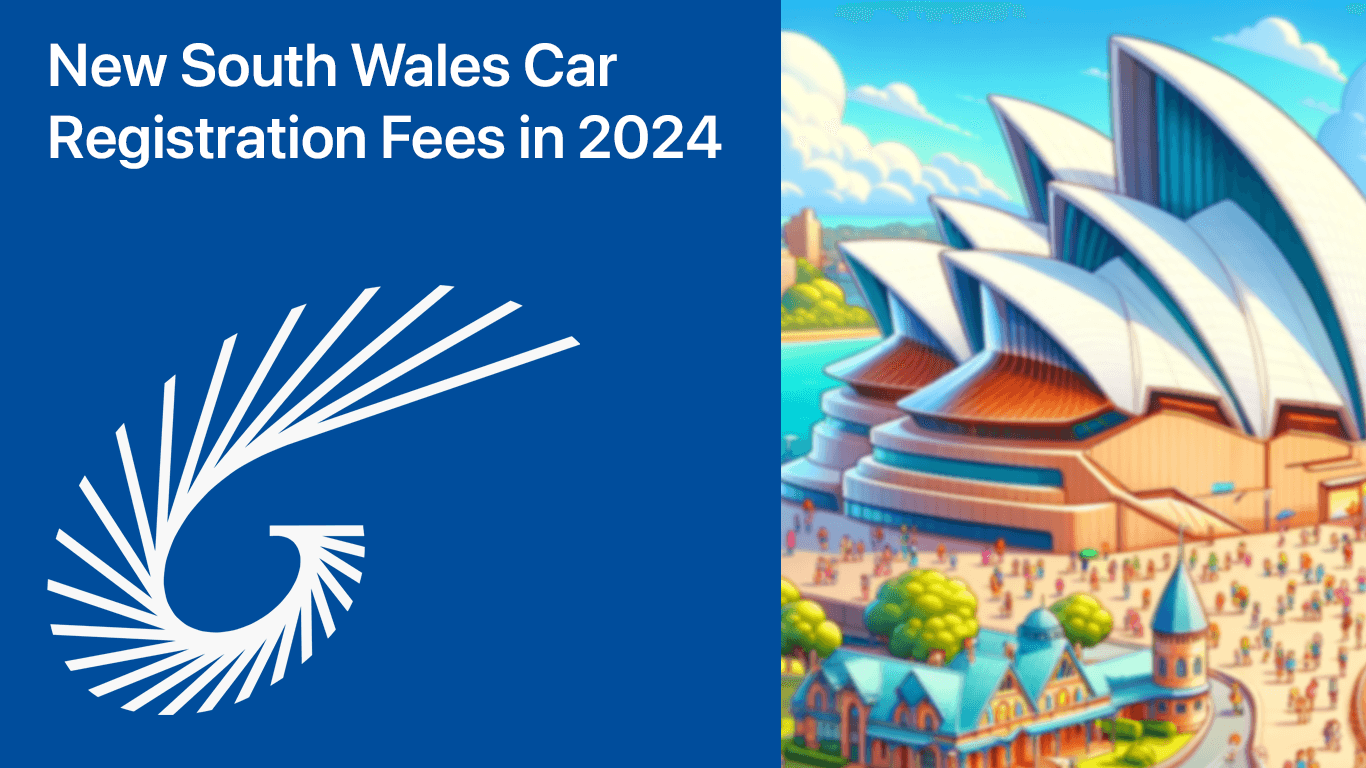 New South Wales Car Registration Fees in 2024: A Complete Breakdown