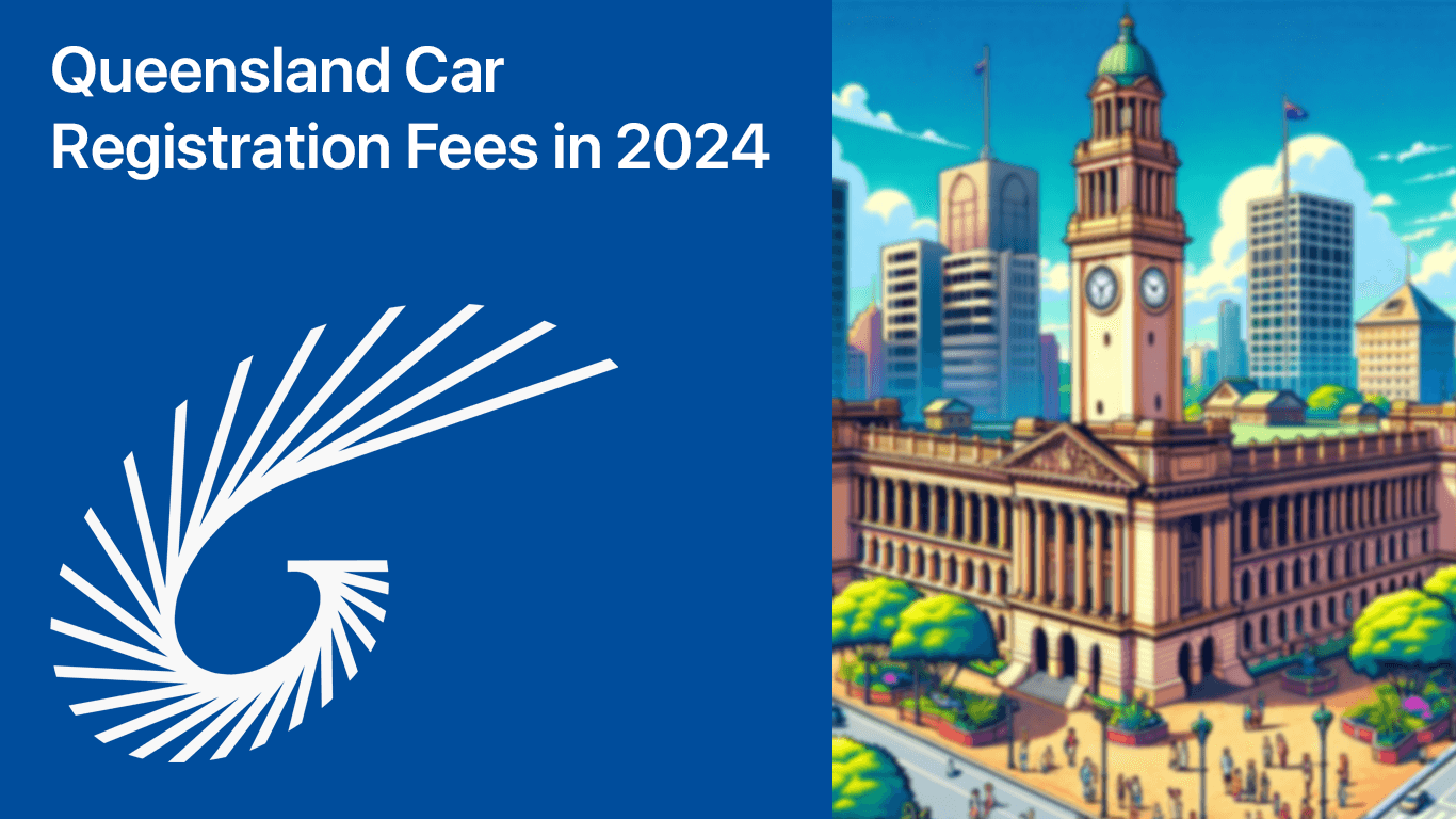 Queensland Car Registration Fees in 2024: A Complete Breakdown